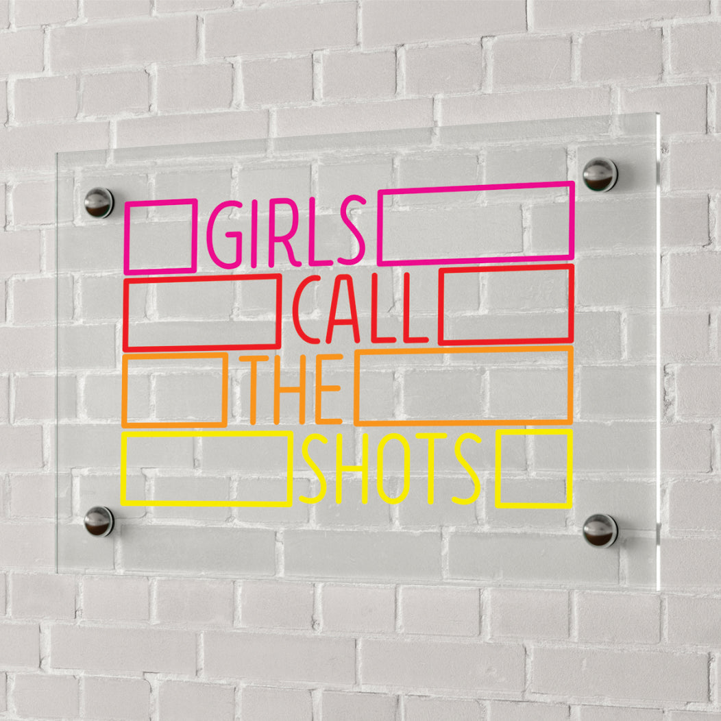 Girls Call The Shots LED SIGN 2